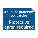 Tablier de protection obligatoire /.../ - Protective apron required