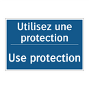 Utilisez une protection - Use protection