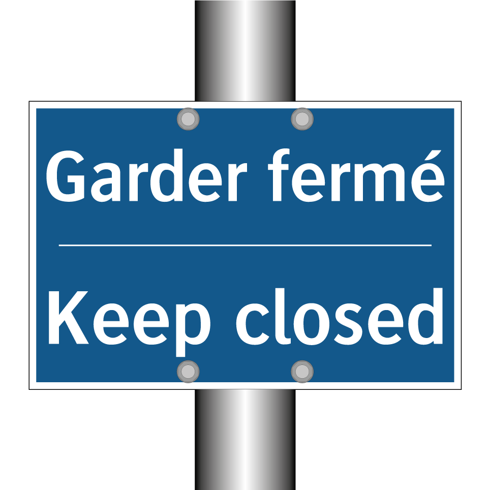 Garder fermé - Keep closed
