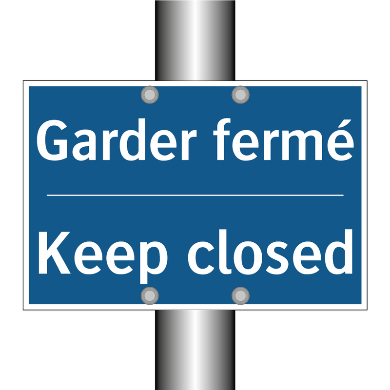 Garder fermé - Keep closed