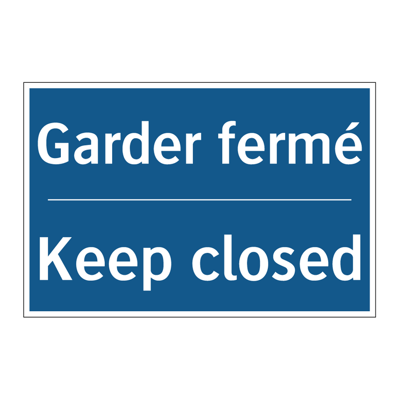 Garder fermé - Keep closed