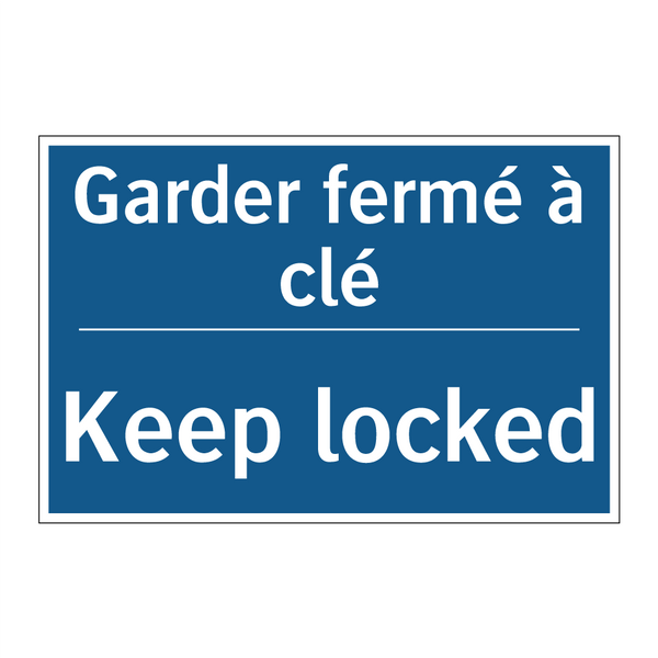Garder fermé à clé - Keep locked