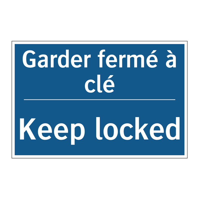 Garder fermé à clé - Keep locked