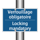 Verrouillage obligatoire - Locking mandatory