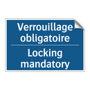 Verrouillage obligatoire - Locking mandatory