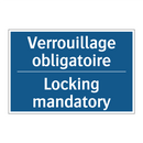 Verrouillage obligatoire - Locking mandatory