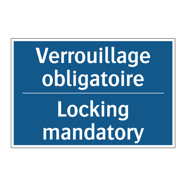 Verrouillage obligatoire - Locking mandatory