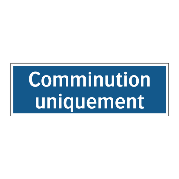 Comminution uniquement