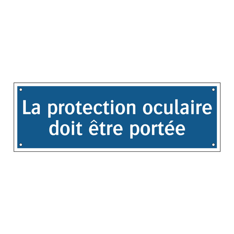 La protection oculaire doit être portée