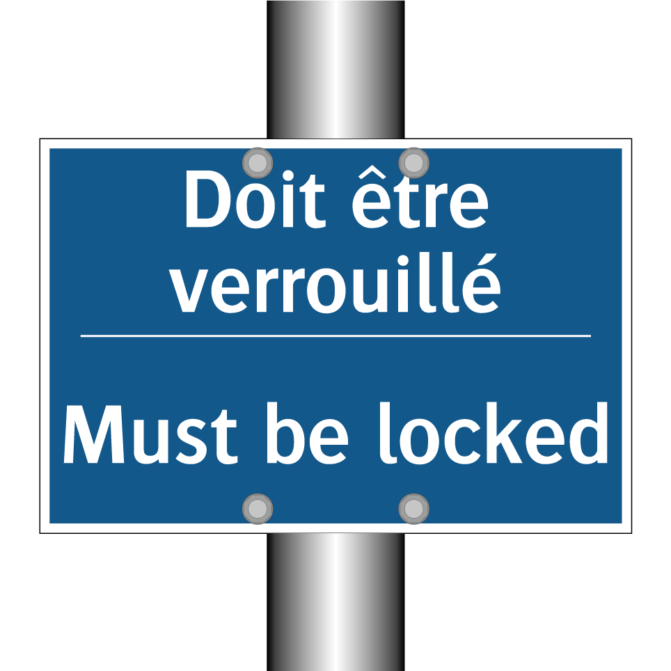 Doit être verrouillé - Must be locked