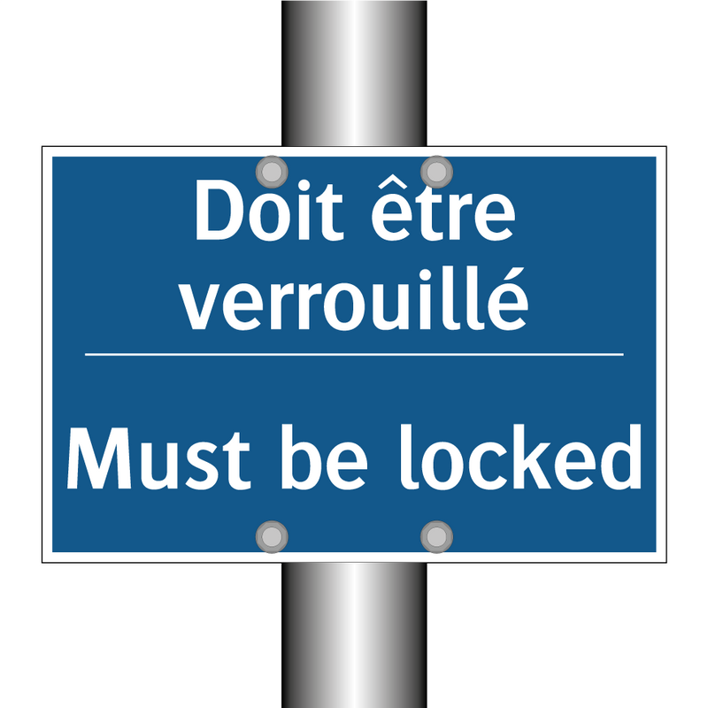 Doit être verrouillé - Must be locked