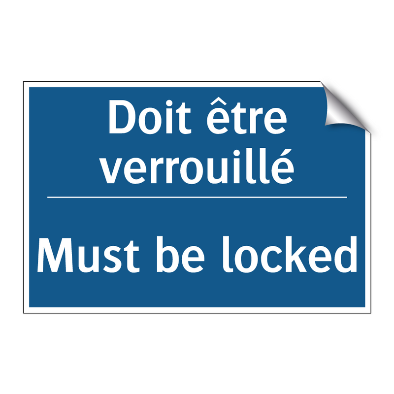 Doit être verrouillé - Must be locked