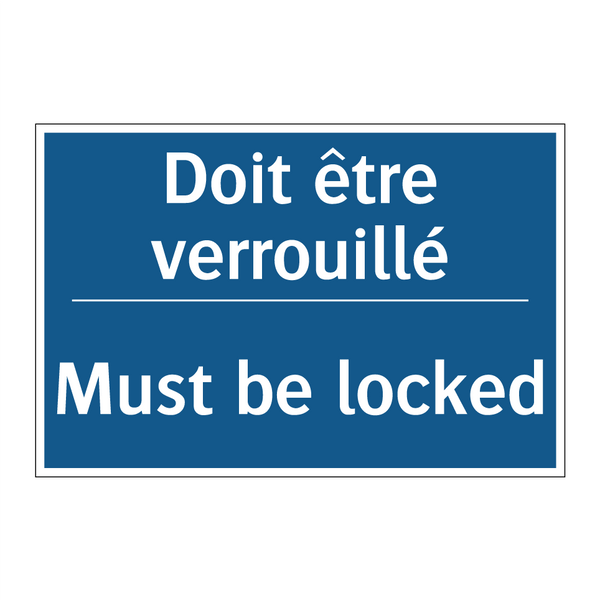 Doit être verrouillé - Must be locked