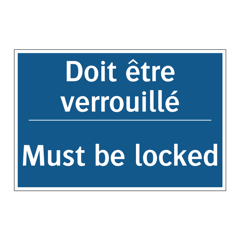 Doit être verrouillé - Must be locked