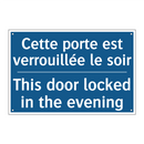 Cette porte est verrouillée le  /.../ - This door locked in the evening /.../