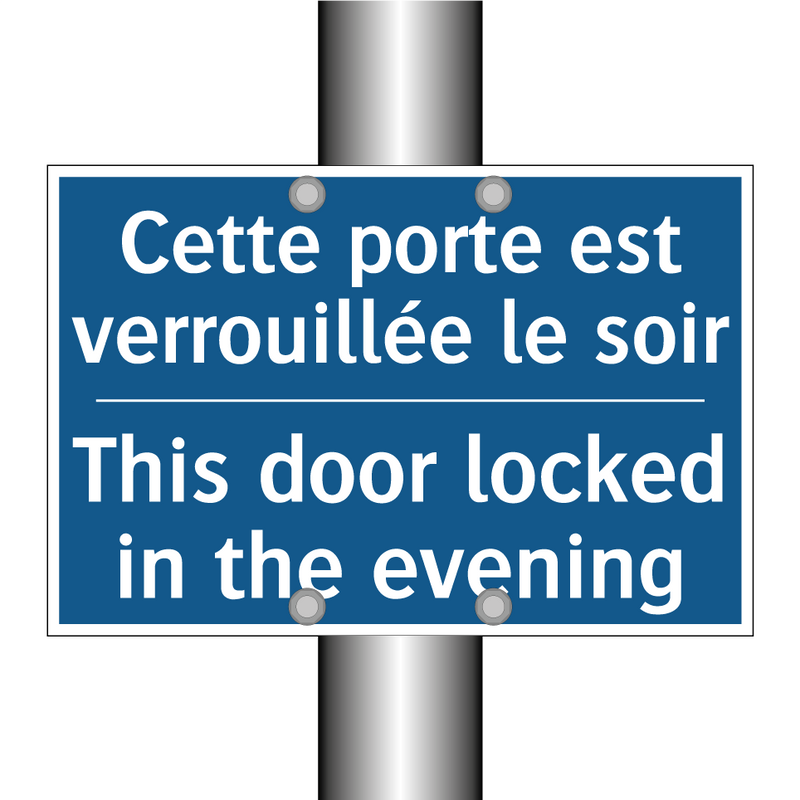 Cette porte est verrouillée le  /.../ - This door locked in the evening /.../