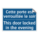 Cette porte est verrouillée le  /.../ - This door locked in the evening /.../