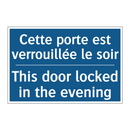 Cette porte est verrouillée le  /.../ - This door locked in the evening /.../