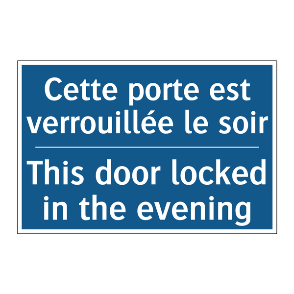 Cette porte est verrouillée le  /.../ - This door locked in the evening /.../