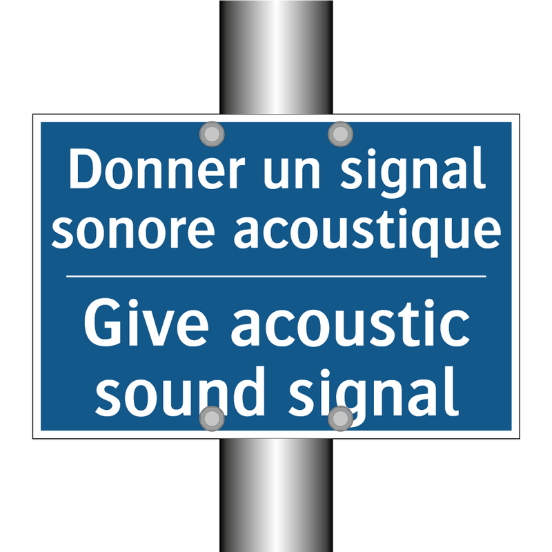 Donner un signal sonore acoustique /.../ - Give acoustic sound signal