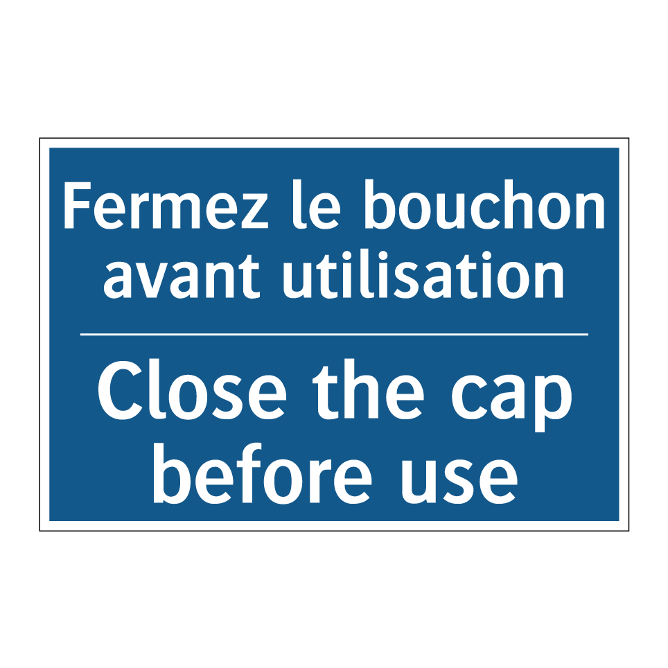 Fermez le bouchon avant utilisation /.../ - Close the cap before use