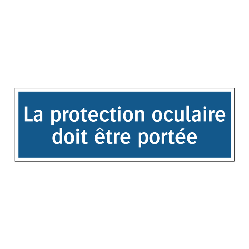 La protection oculaire doit être portée
