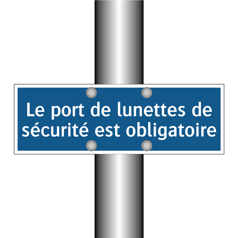 Le port de lunettes de sécurité est obligatoire