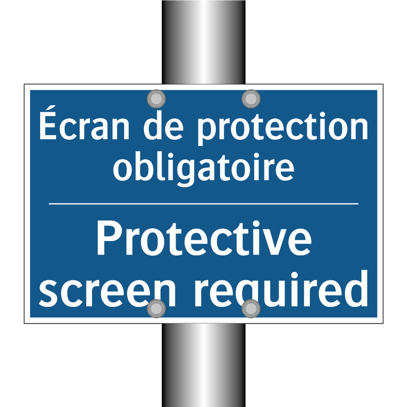 Écran de protection obligatoire /.../ - Protective screen required