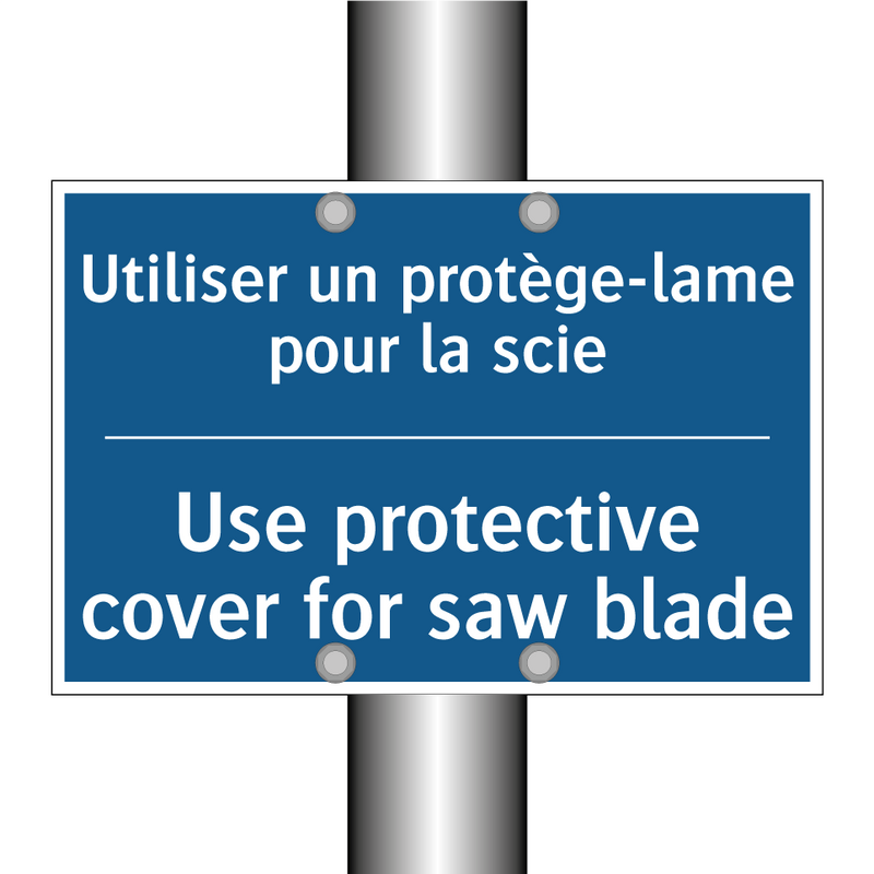 Utiliser un protège-lame pour  /.../ - Use protective cover for saw blade /.../