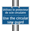 Utilisez le protecteur de scie  /.../ - Use the circular saw guard