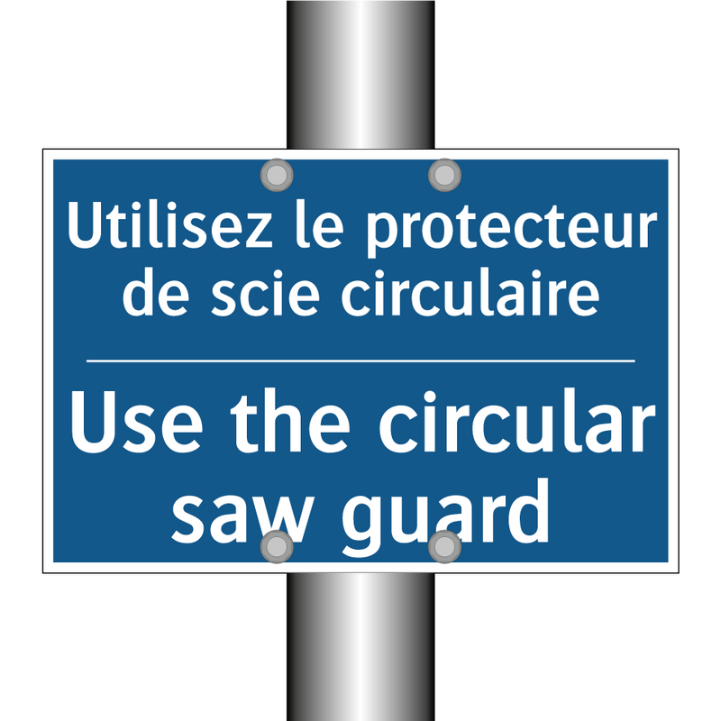 Utilisez le protecteur de scie  /.../ - Use the circular saw guard