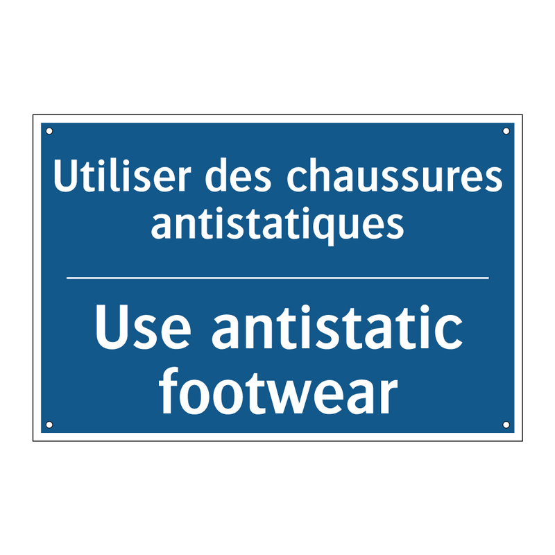 Utiliser des chaussures antistatiques /.../ - Use antistatic footwear