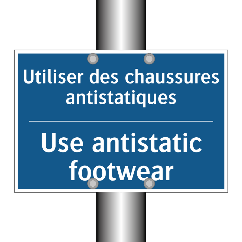 Utiliser des chaussures antistatiques /.../ - Use antistatic footwear