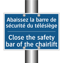 Abaissez la barre de sécurité  /.../ - Close the safety bar of the chairlift /.../