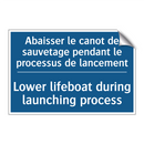 Abaisser le canot de sauvetage  /.../ - Lower lifeboat during launching  /.../