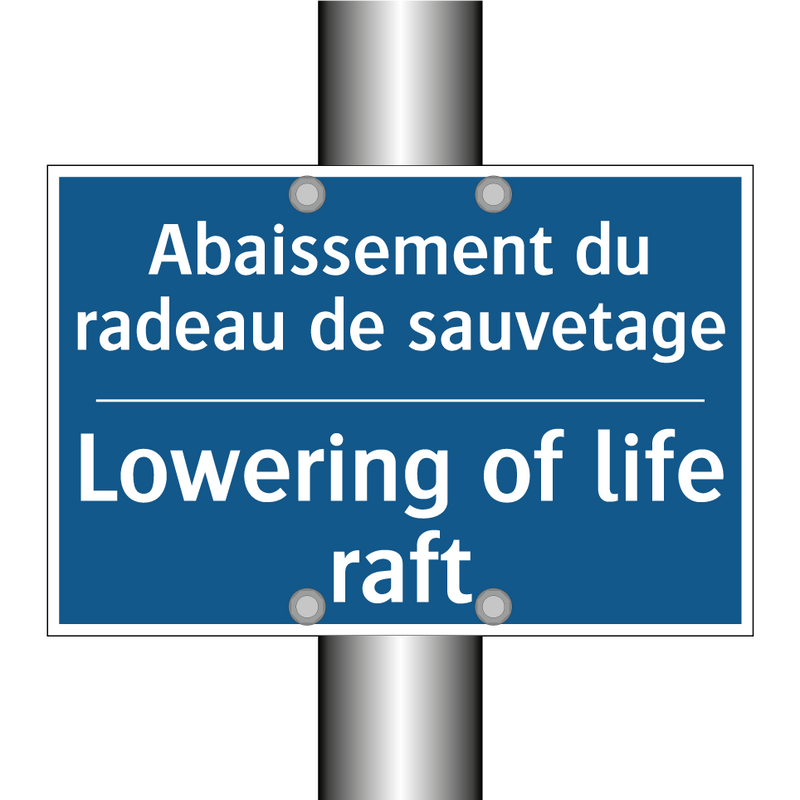 Abaissement du radeau de sauvetage /.../ - Lowering of life raft