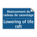 Abaissement du radeau de sauvetage /.../ - Lowering of life raft