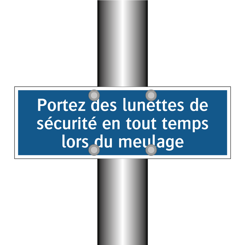 Portez des lunettes de sécurité en tout temps lors du meulage.