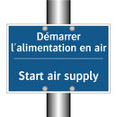 Démarrer l'alimentation en air - Start air supply