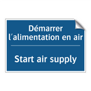 Démarrer l'alimentation en air - Start air supply