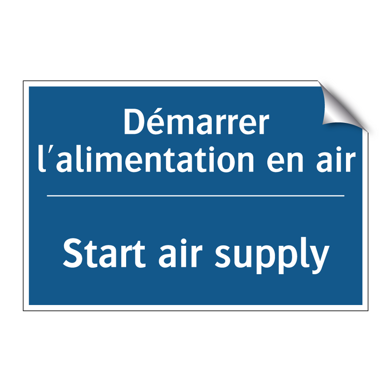 Démarrer l'alimentation en air - Start air supply
