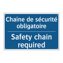 Chaîne de sécurité obligatoire - Safety chain required
