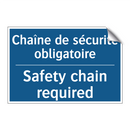 Chaîne de sécurité obligatoire - Safety chain required