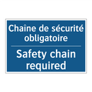 Chaîne de sécurité obligatoire - Safety chain required