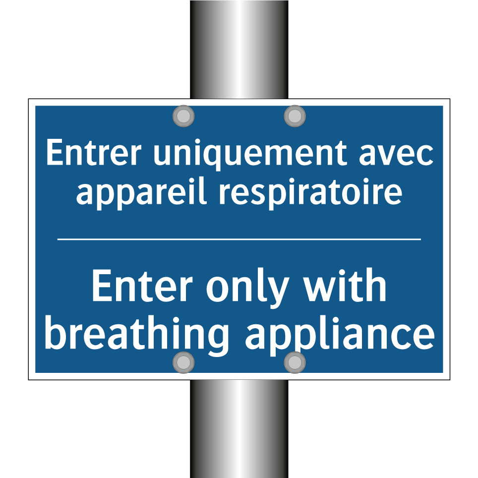 Entrer uniquement avec appareil  /.../ - Enter only with breathing appliance /.../