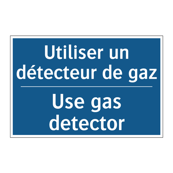 Utiliser un détecteur de gaz - Use gas detector