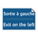 Sortie à gauche - Exit on the left