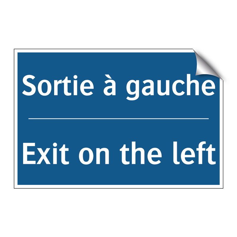 Sortie à gauche - Exit on the left