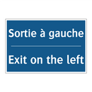 Sortie à gauche - Exit on the left