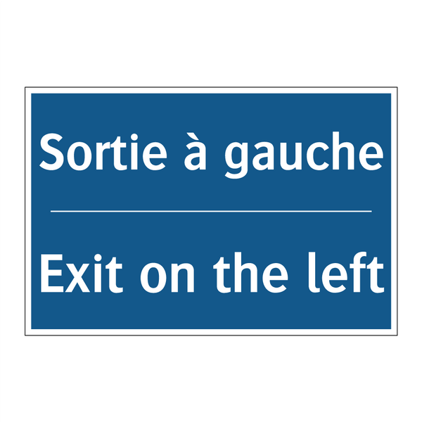 Sortie à gauche - Exit on the left